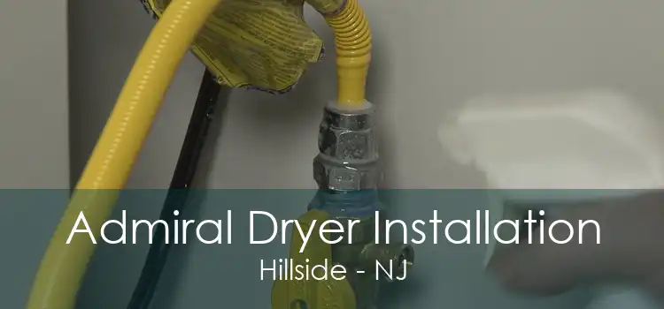 Admiral Dryer Installation Hillside - NJ