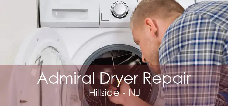 Admiral Dryer Repair Hillside - NJ