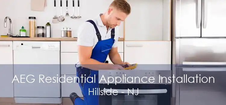 AEG Residential Appliance Installation Hillside - NJ