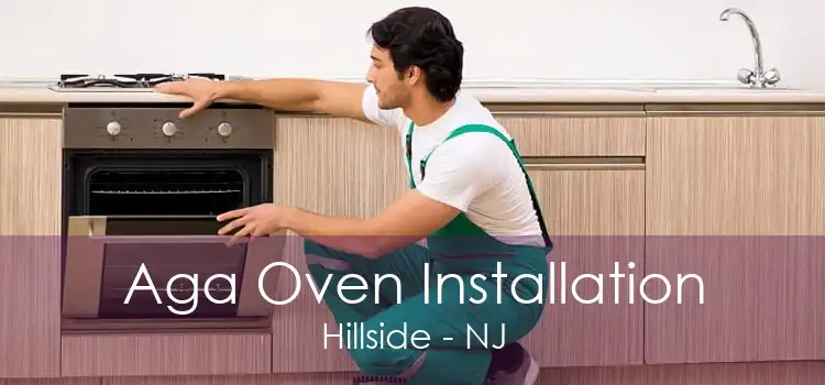 Aga Oven Installation Hillside - NJ