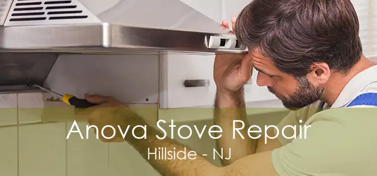 Anova Stove Repair Hillside - NJ