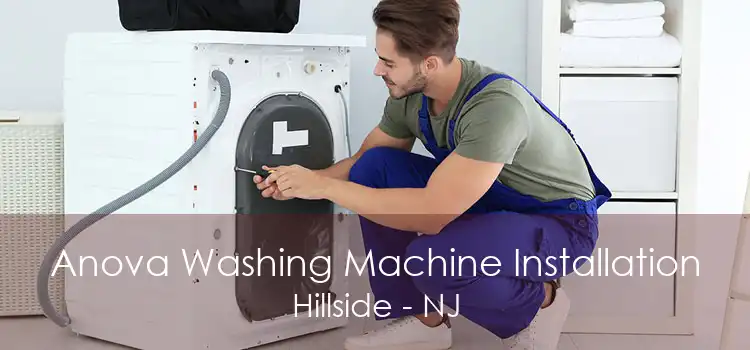 Anova Washing Machine Installation Hillside - NJ