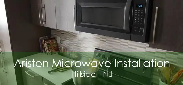 Ariston Microwave Installation Hillside - NJ