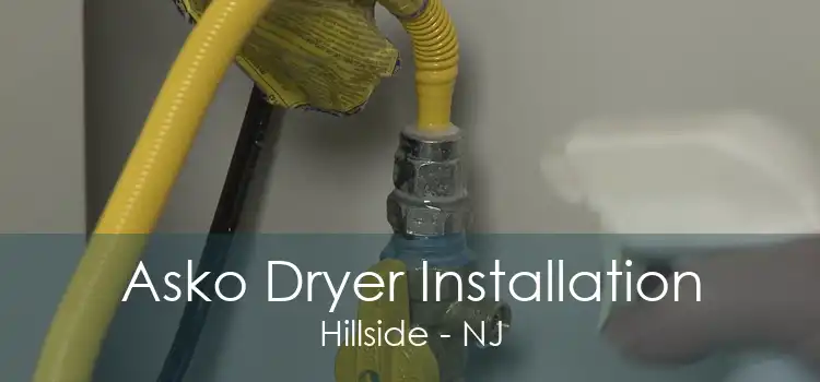 Asko Dryer Installation Hillside - NJ