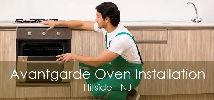 Avantgarde Oven Installation Hillside - NJ