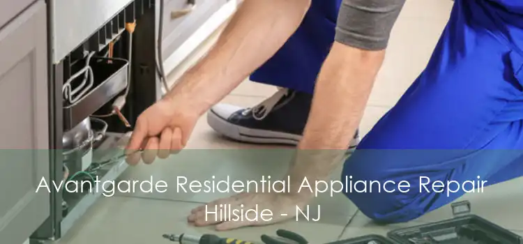Avantgarde Residential Appliance Repair Hillside - NJ