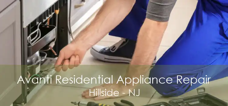 Avanti Residential Appliance Repair Hillside - NJ