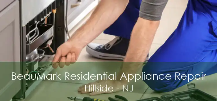 BeauMark Residential Appliance Repair Hillside - NJ