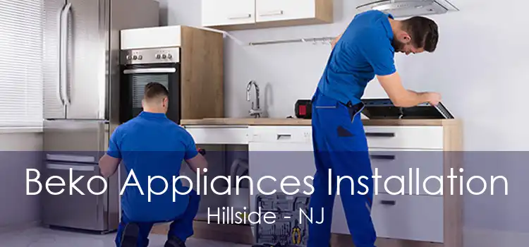 Beko Appliances Installation Hillside - NJ