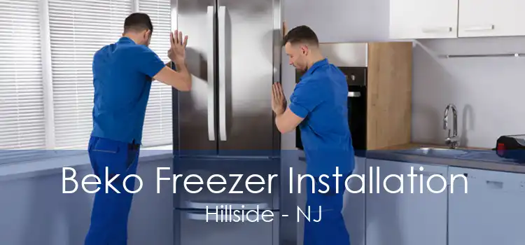 Beko Freezer Installation Hillside - NJ
