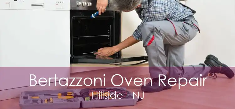 Bertazzoni Oven Repair Hillside - NJ