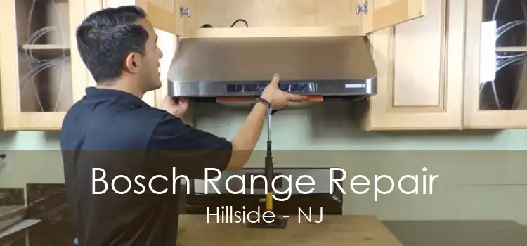 Bosch Range Repair Hillside - NJ