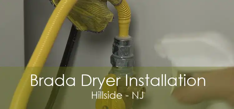 Brada Dryer Installation Hillside - NJ