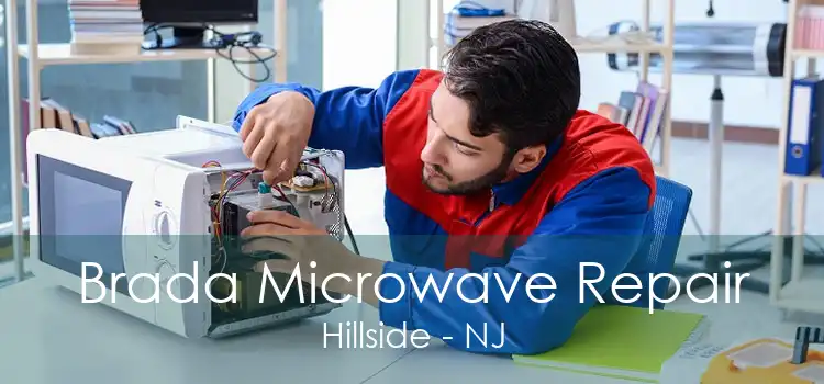 Brada Microwave Repair Hillside - NJ