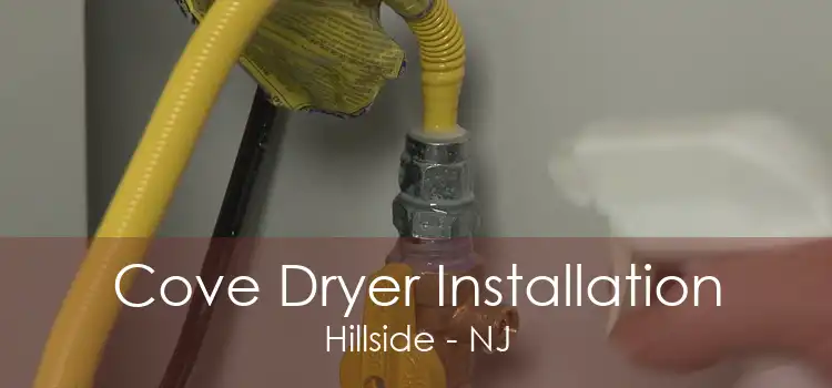 Cove Dryer Installation Hillside - NJ