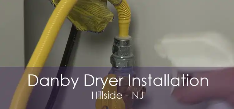 Danby Dryer Installation Hillside - NJ