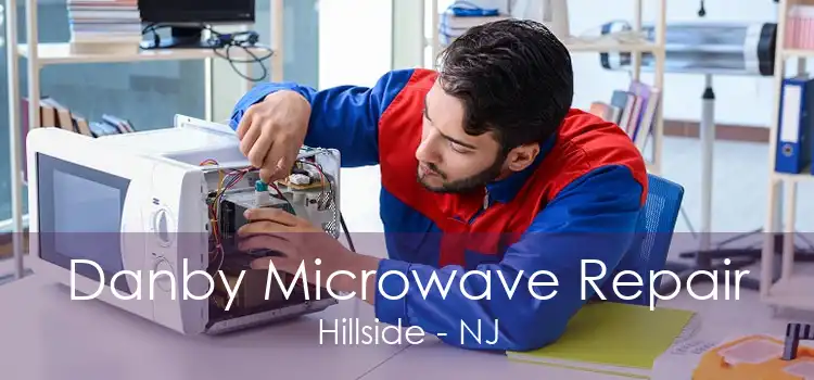 Danby Microwave Repair Hillside - NJ