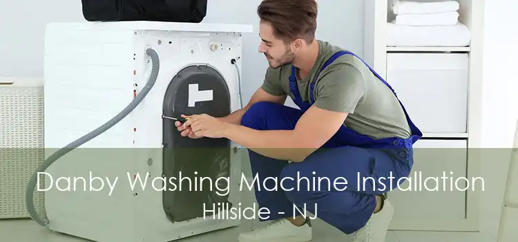 Danby Washing Machine Installation Hillside - NJ