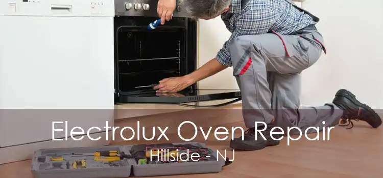 Electrolux Oven Repair Hillside - NJ