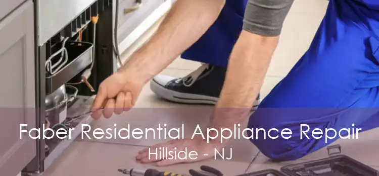 Faber Residential Appliance Repair Hillside - NJ
