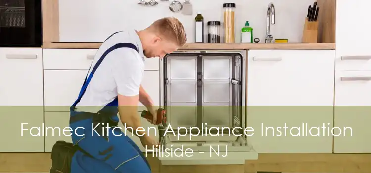 Falmec Kitchen Appliance Installation Hillside - NJ