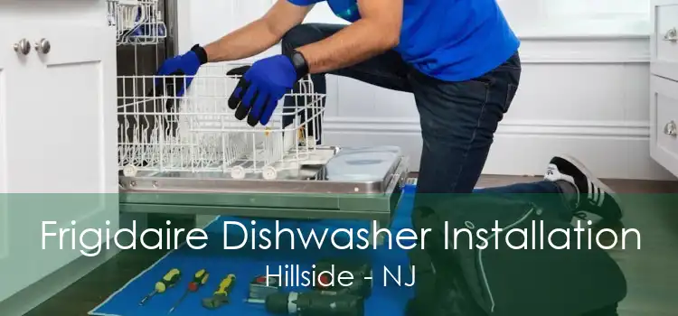 Frigidaire Dishwasher Installation Hillside - NJ