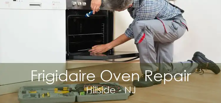 Frigidaire Oven Repair Hillside - NJ