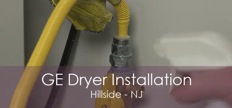 GE Dryer Installation Hillside - NJ