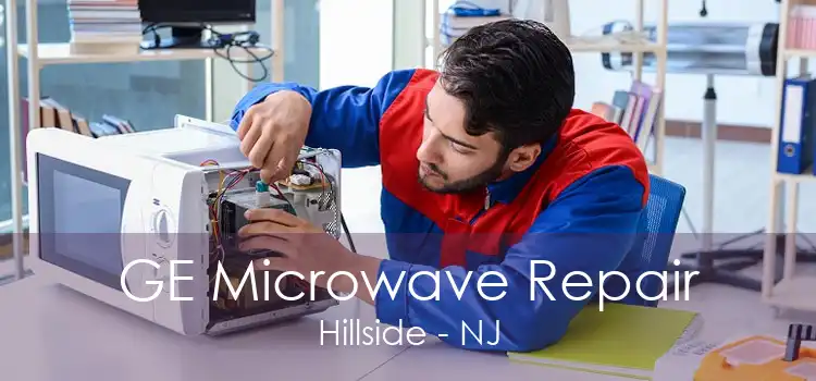 GE Microwave Repair Hillside - NJ