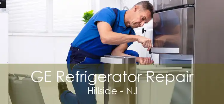 GE Refrigerator Repair Hillside - NJ