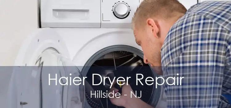 Haier Dryer Repair Hillside - NJ