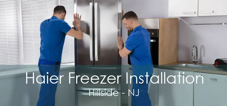 Haier Freezer Installation Hillside - NJ