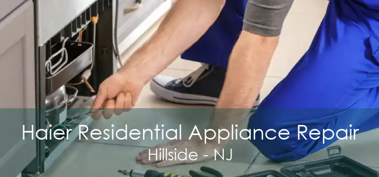 Haier Residential Appliance Repair Hillside - NJ
