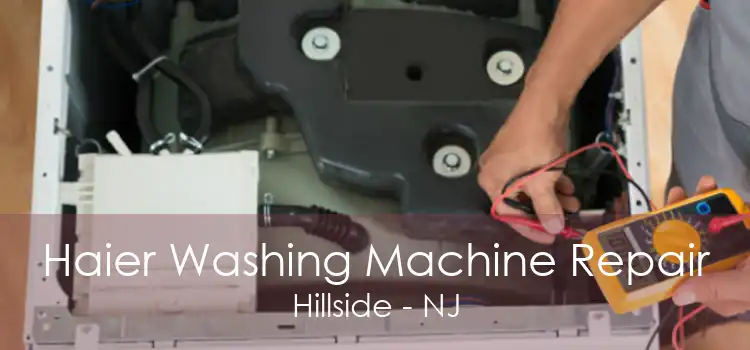 Haier Washing Machine Repair Hillside - NJ