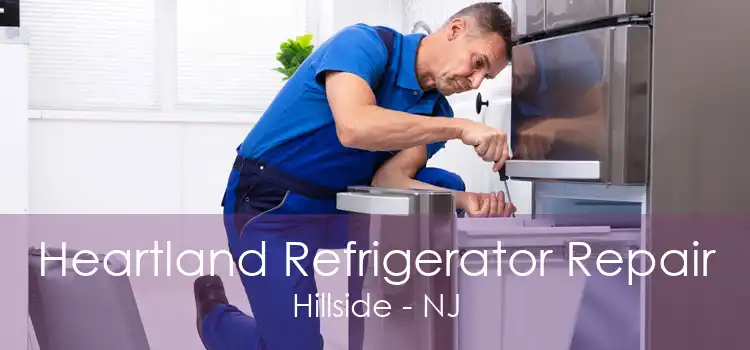 Heartland Refrigerator Repair Hillside - NJ