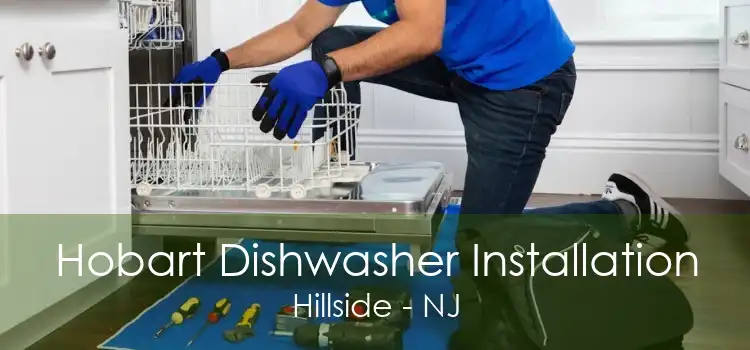 Hobart Dishwasher Installation Hillside - NJ