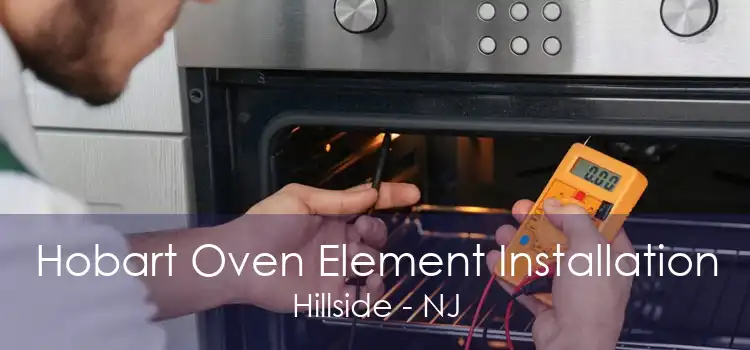 Hobart Oven Element Installation Hillside - NJ