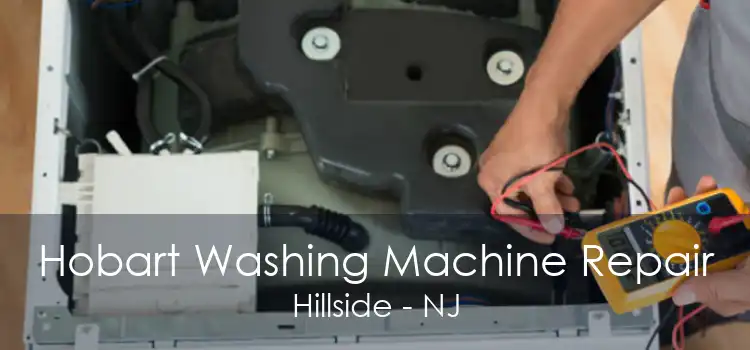 Hobart Washing Machine Repair Hillside - NJ