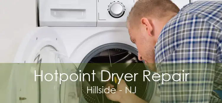Hotpoint Dryer Repair Hillside - NJ