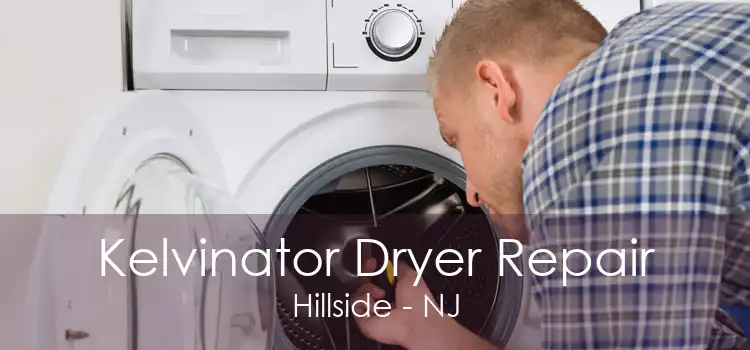 Kelvinator Dryer Repair Hillside - NJ