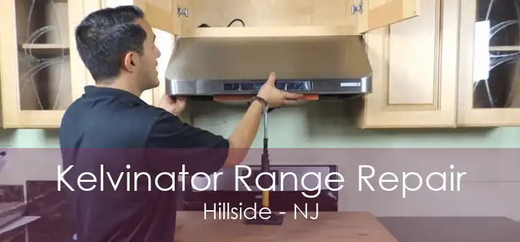 Kelvinator Range Repair Hillside - NJ