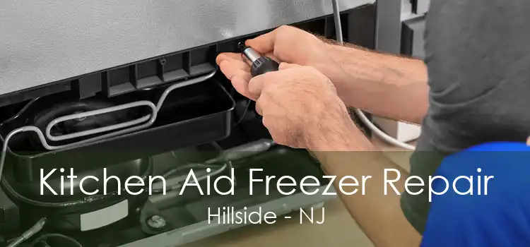 Kitchen Aid Freezer Repair Hillside - NJ