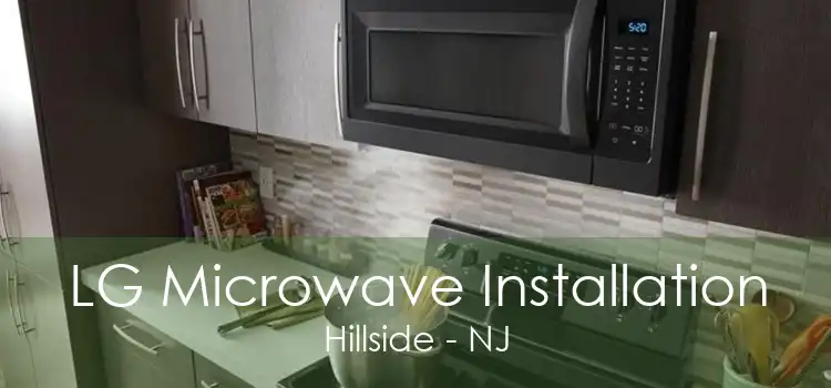 LG Microwave Installation Hillside - NJ