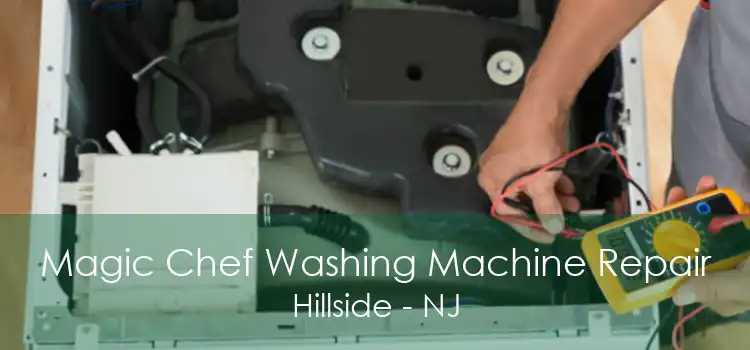 Magic Chef Washing Machine Repair Hillside - NJ