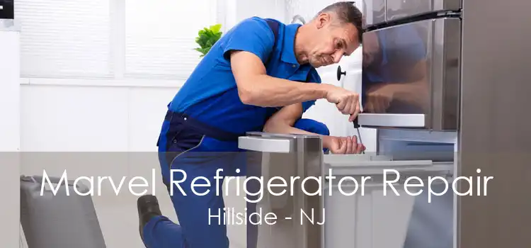 Marvel Refrigerator Repair Hillside - NJ