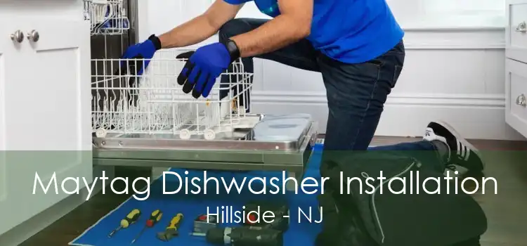 Maytag Dishwasher Installation Hillside - NJ