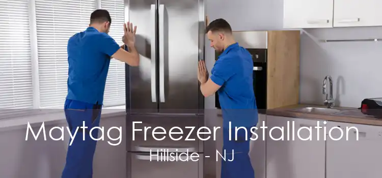Maytag Freezer Installation Hillside - NJ