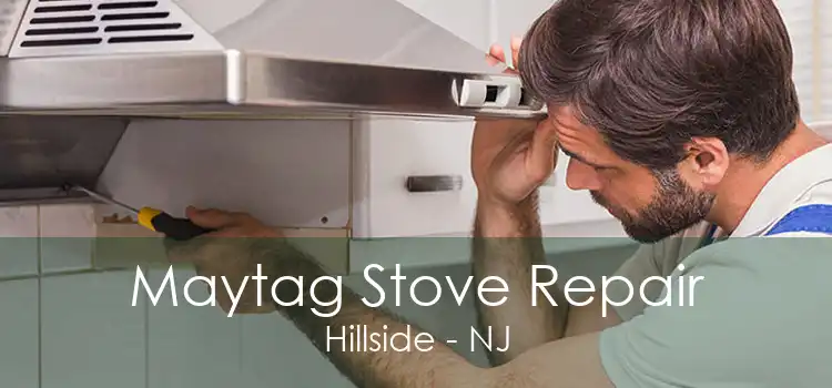Maytag Stove Repair Hillside - NJ