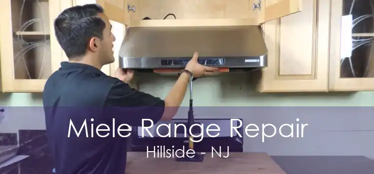 Miele Range Repair Hillside - NJ