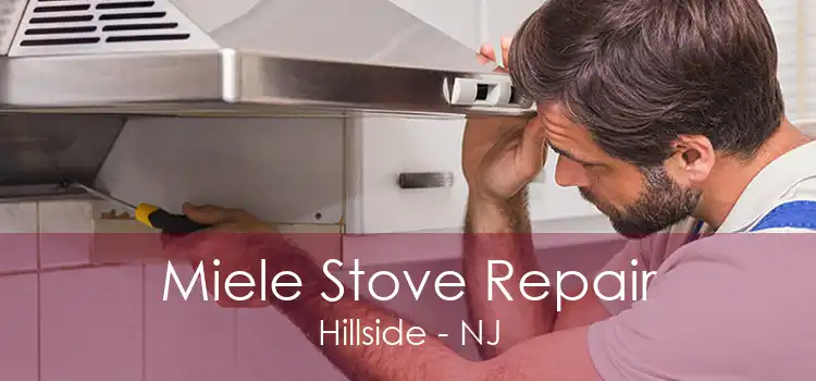 Miele Stove Repair Hillside - NJ